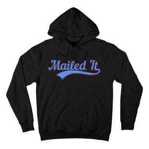 Postal Worker Mailed It Mailman Postman Hoodie