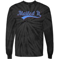 Postal Worker Mailed It Mailman Postman Tie-Dye Long Sleeve Shirt