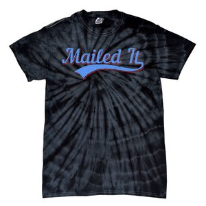 Postal Worker Mailed It Mailman Postman Tie-Dye T-Shirt