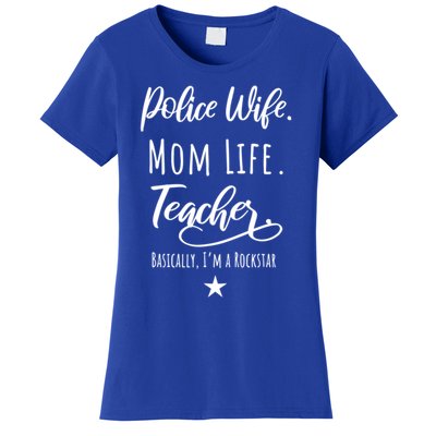 Police Wife Mom Life Teacher Rockstar Mother Gift Women's T-Shirt