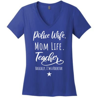 Police Wife Mom Life Teacher Rockstar Mother Gift Women's V-Neck T-Shirt