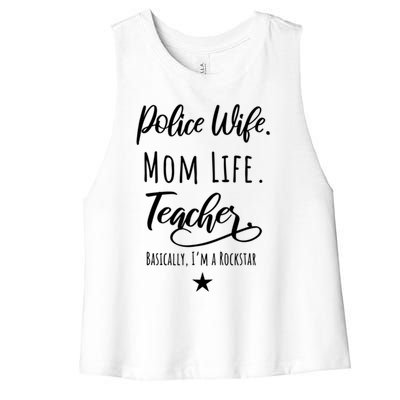 Police Wife Mom Life Teacher Rockstar Mother Gift Women's Racerback Cropped Tank