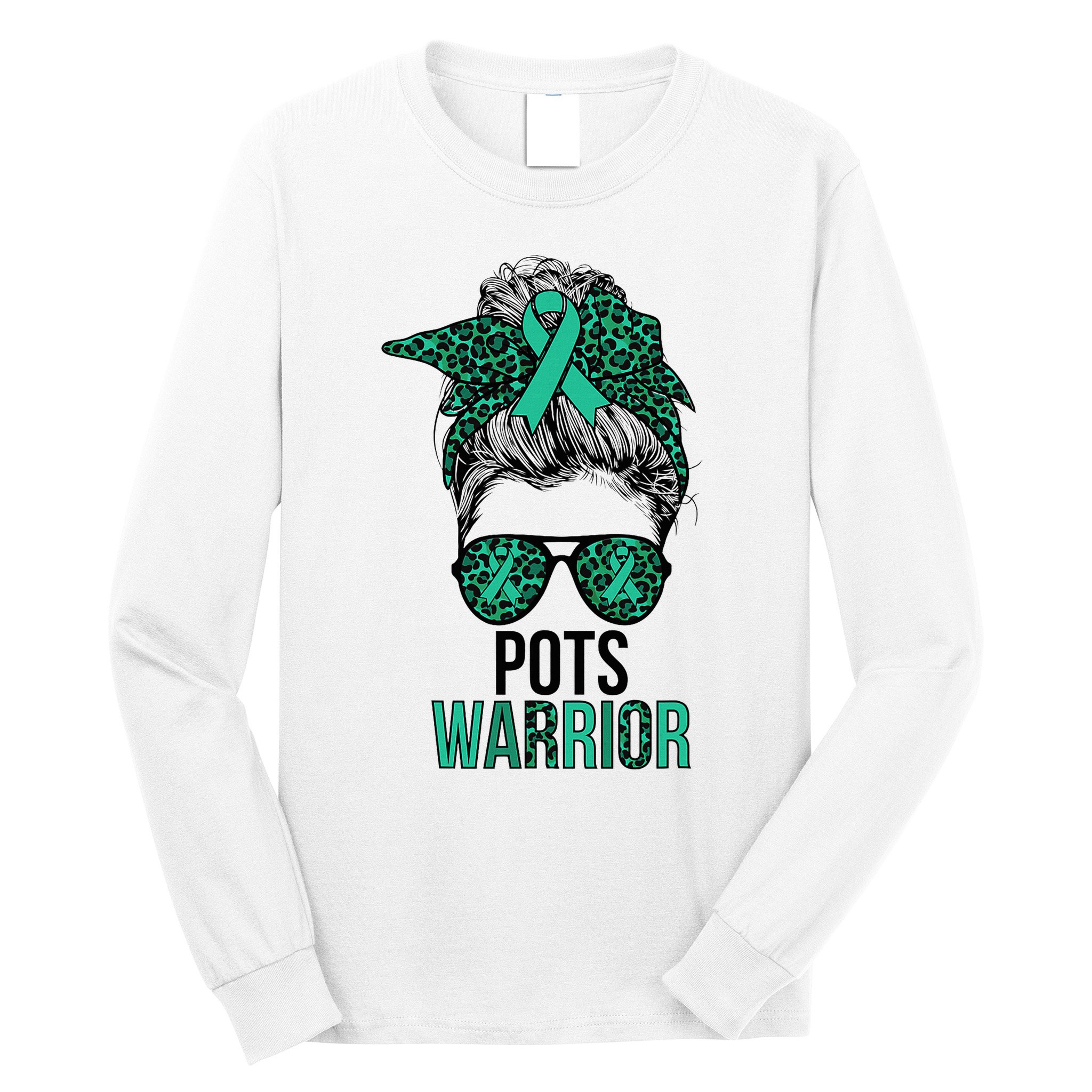 Pots Warrior Messy Bun Pots Awareness Day Pots Fighter Long Sleeve Shirt