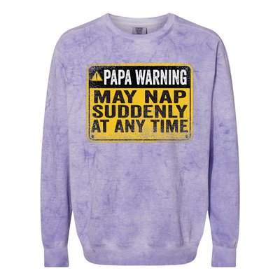 Papa Warning May Nap Suddenly At Any Time Vintage Colorblast Crewneck Sweatshirt