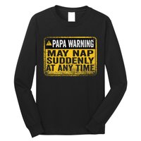 Papa Warning May Nap Suddenly At Any Time Vintage Long Sleeve Shirt