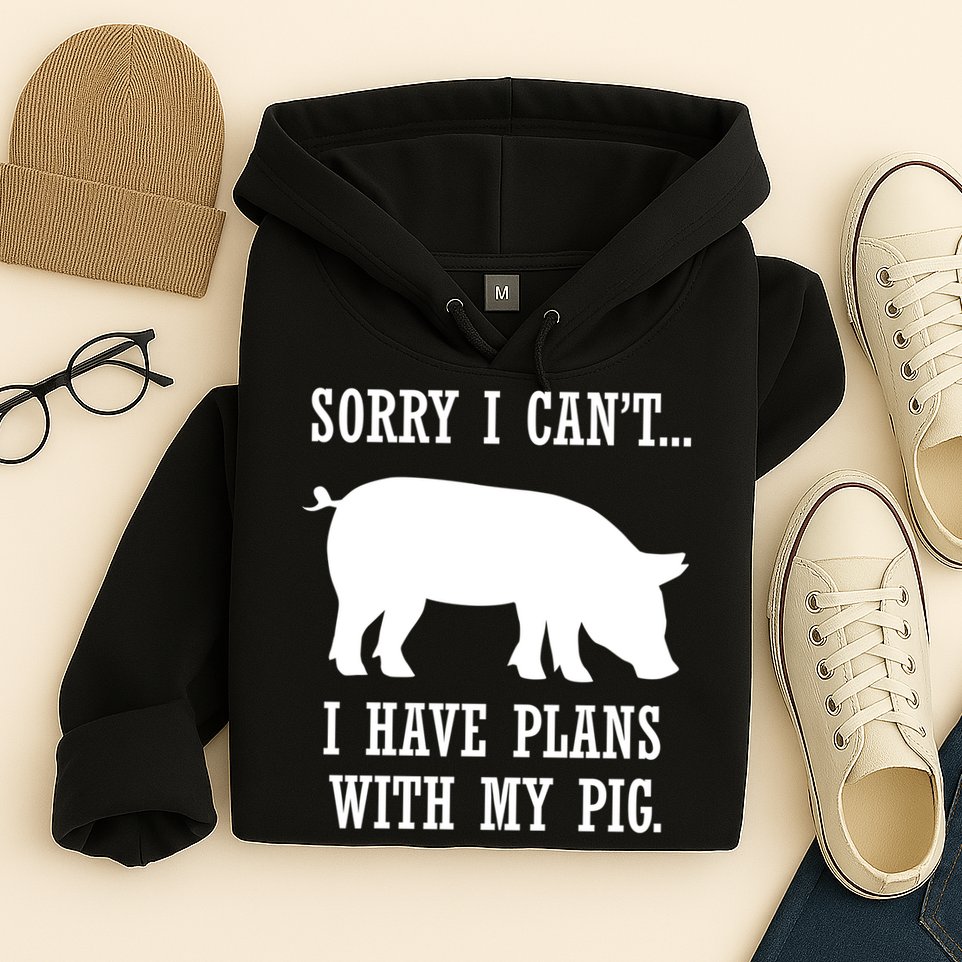 Plans With My Pig Ironic Farmer Pork Gift Hoodie