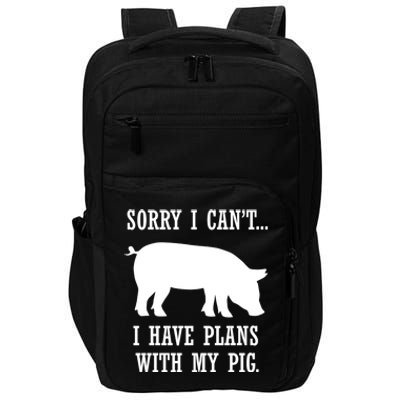 Plans With My Pig Ironic Farmer Pork Gift Impact Tech Backpack