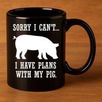 Plans With My Pig Ironic Farmer Pork Gift 11oz C Handle Ceramic Mug