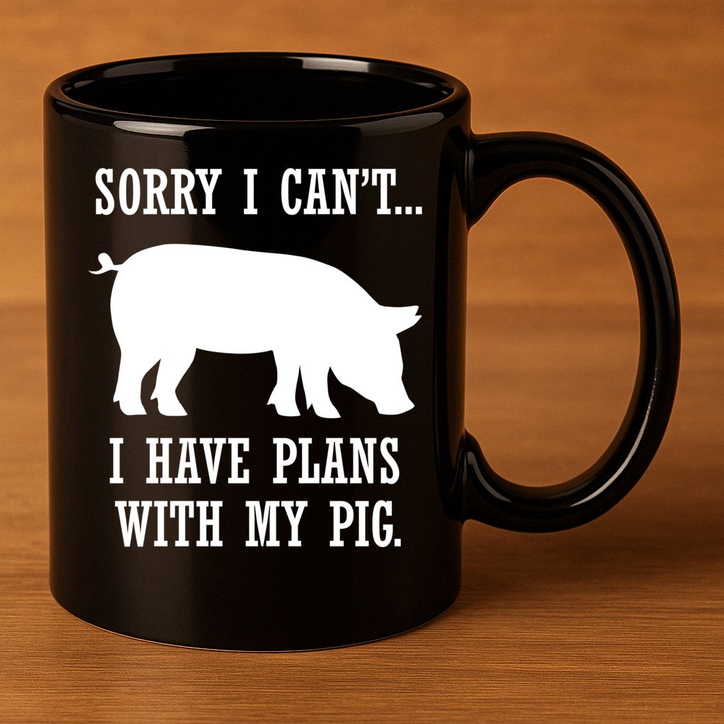 Plans With My Pig Ironic Farmer Pork Gift 11oz C Handle Ceramic Mug