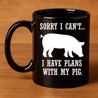 Plans With My Pig Ironic Farmer Pork Gift 11oz C Handle Ceramic Mug
