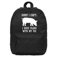 Plans With My Pig Ironic Farmer Pork Gift 16 in Basic Backpack