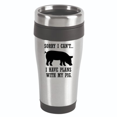 Plans With My Pig Ironic Farmer Pork Gift 16oz Travel Tumbler