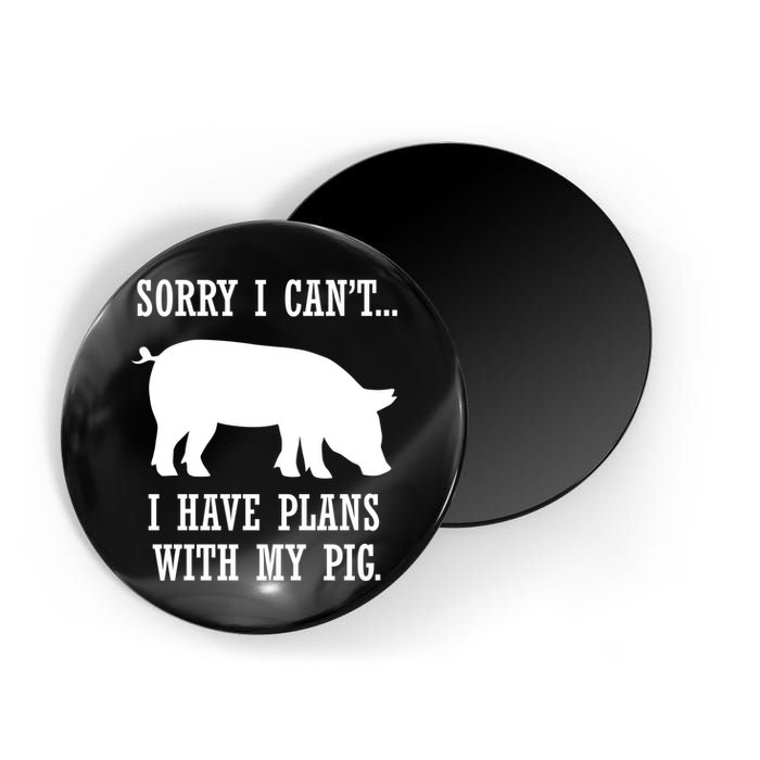 Plans With My Pig Ironic Farmer Pork Gift Magnet