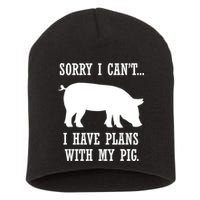 Plans With My Pig Ironic Farmer Pork Gift Short Acrylic Beanie