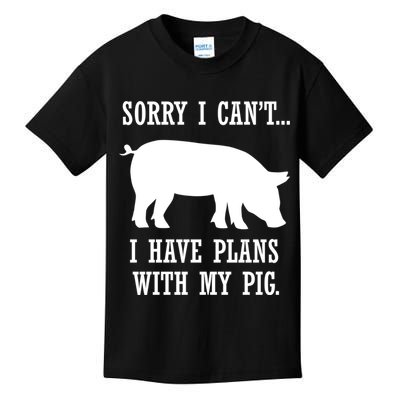 Plans With My Pig Ironic Farmer Pork Gift Kids T-Shirt