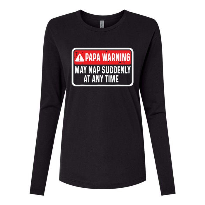 Papa Warning May Nap Suddenly At Any Time For Fathers Day Womens Cotton Relaxed Long Sleeve T-Shirt