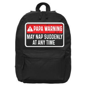 Papa Warning May Nap Suddenly At Any Time For Fathers Day 16 in Basic Backpack