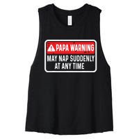 Papa Warning May Nap Suddenly At Any Time For Fathers Day Women's Racerback Cropped Tank