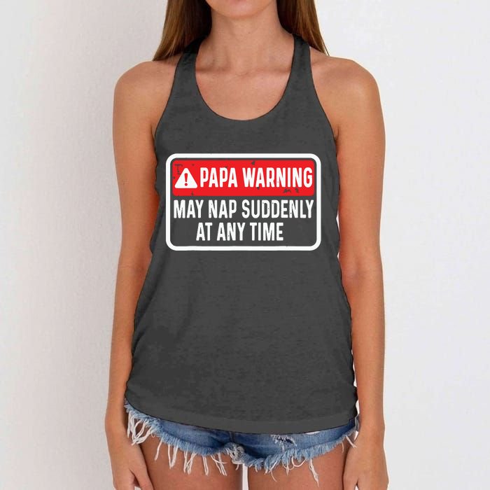 Papa Warning May Nap Suddenly At Any Time For Fathers Day Women's Knotted Racerback Tank