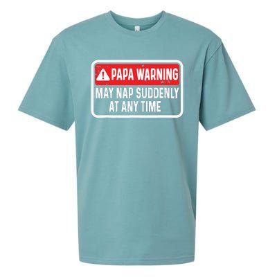 Papa Warning May Nap Suddenly At Any Time For Fathers Day Sueded Cloud Jersey T-Shirt