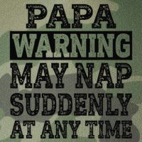 Papa Warning May Nap Suddenly At Any Time Grandpa Cute Legacy Tie Dye Trucker Hat