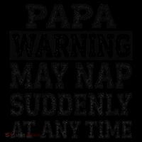 Papa Warning May Nap Suddenly At Any Time Grandpa Cute Bucket Hat