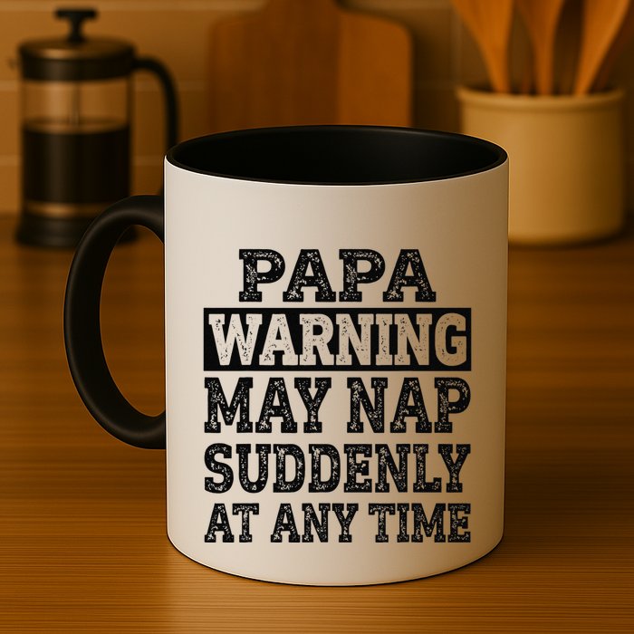 Papa Warning May Nap Suddenly At Any Time Grandpa Cute Mug