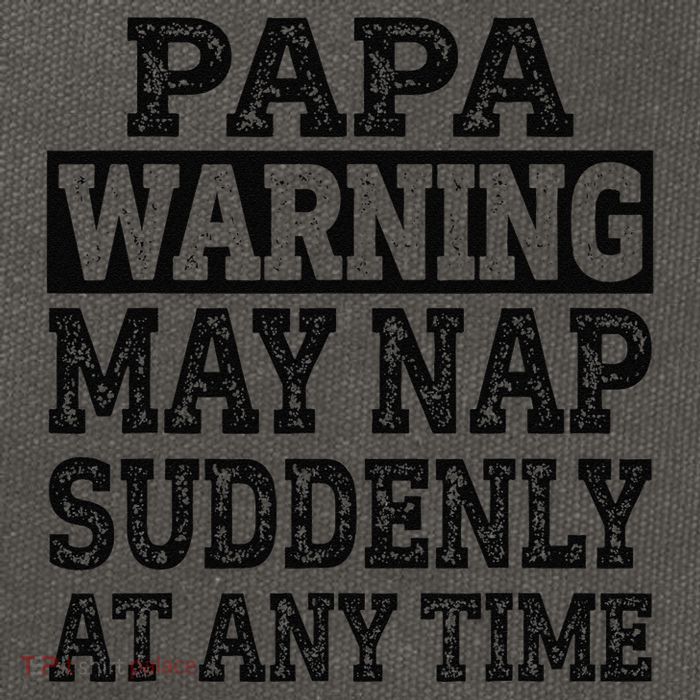 Papa Warning May Nap Suddenly At Any Time Grandpa Cute Cotton Canvas Backpack