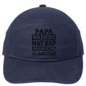 Papa Warning May Nap Suddenly At Any Time Grandpa Cute 7-Panel Snapback Hat