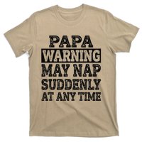 Papa Warning May Nap Suddenly At Any Time Grandpa Cute T-Shirt