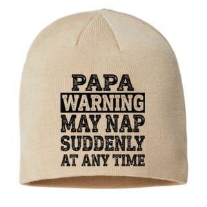 Papa Warning May Nap Suddenly At Any Time Grandpa Cute Sustainable Beanie