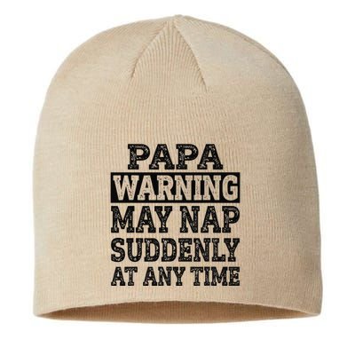 Papa Warning May Nap Suddenly At Any Time Grandpa Cute Sustainable Beanie