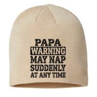 Papa Warning May Nap Suddenly At Any Time Grandpa Cute Sustainable Beanie