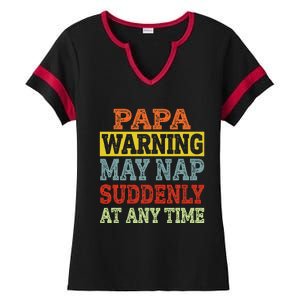 Papa Warning May Nap Suddenly At Any Time Grandpa Gift Ladies Halftime Notch Neck Tee