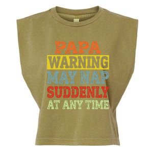 Papa Warning May Nap Suddenly At Any Time Grandpa Gift Garment-Dyed Women's Muscle Tee