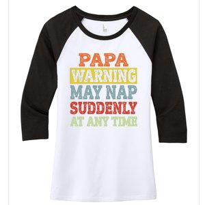 Papa Warning May Nap Suddenly At Any Time Grandpa Gift Women's Tri-Blend 3/4-Sleeve Raglan Shirt