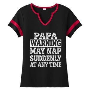 Papa Warning May Nap Suddenly At Any Time Grandpa Ladies Halftime Notch Neck Tee