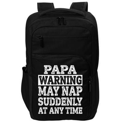 Papa Warning May Nap Suddenly At Any Time Grandpa Impact Tech Backpack