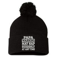 Papa Warning May Nap Suddenly At Any Time Grandpa Pom Pom 12in Knit Beanie