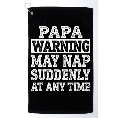 Papa Warning May Nap Suddenly At Any Time Grandpa Golf Towel