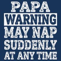 Papa Warning May Nap Suddenly At Any Time Grandpa Infant Baby Jersey Bodysuit