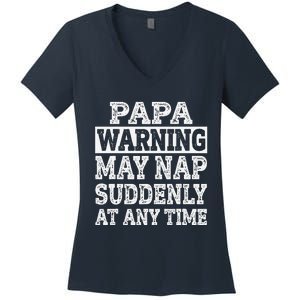 Papa Warning May Nap Suddenly At Any Time Grandpa Women's V-Neck T-Shirt