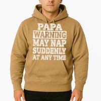 Papa Warning May Nap Suddenly At Any Time Grandpa Hoodie