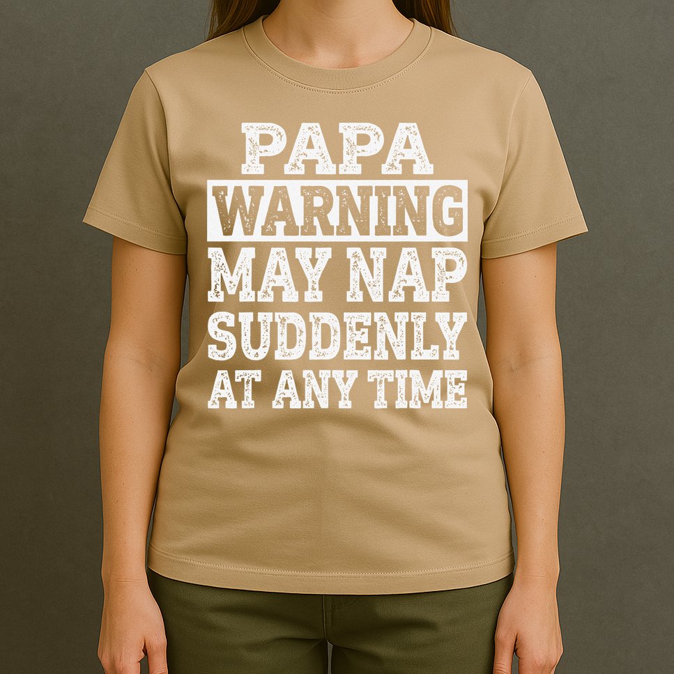 Papa Warning May Nap Suddenly At Any Time Grandpa T-Shirt