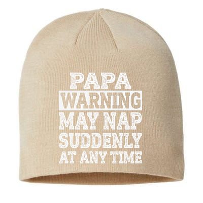 Papa Warning May Nap Suddenly At Any Time Grandpa Sustainable Beanie