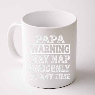 Papa Warning May Nap Suddenly At Any Time Grandpa Coffee Mug