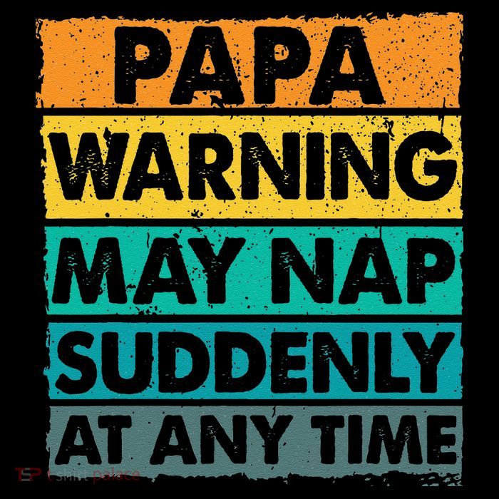 Papa Warning May Nap Suddenly At Any Time Vintage Father Day Tall T-Shirt