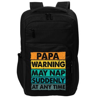 Papa Warning May Nap Suddenly At Any Time Vintage Father Day Impact Tech Backpack