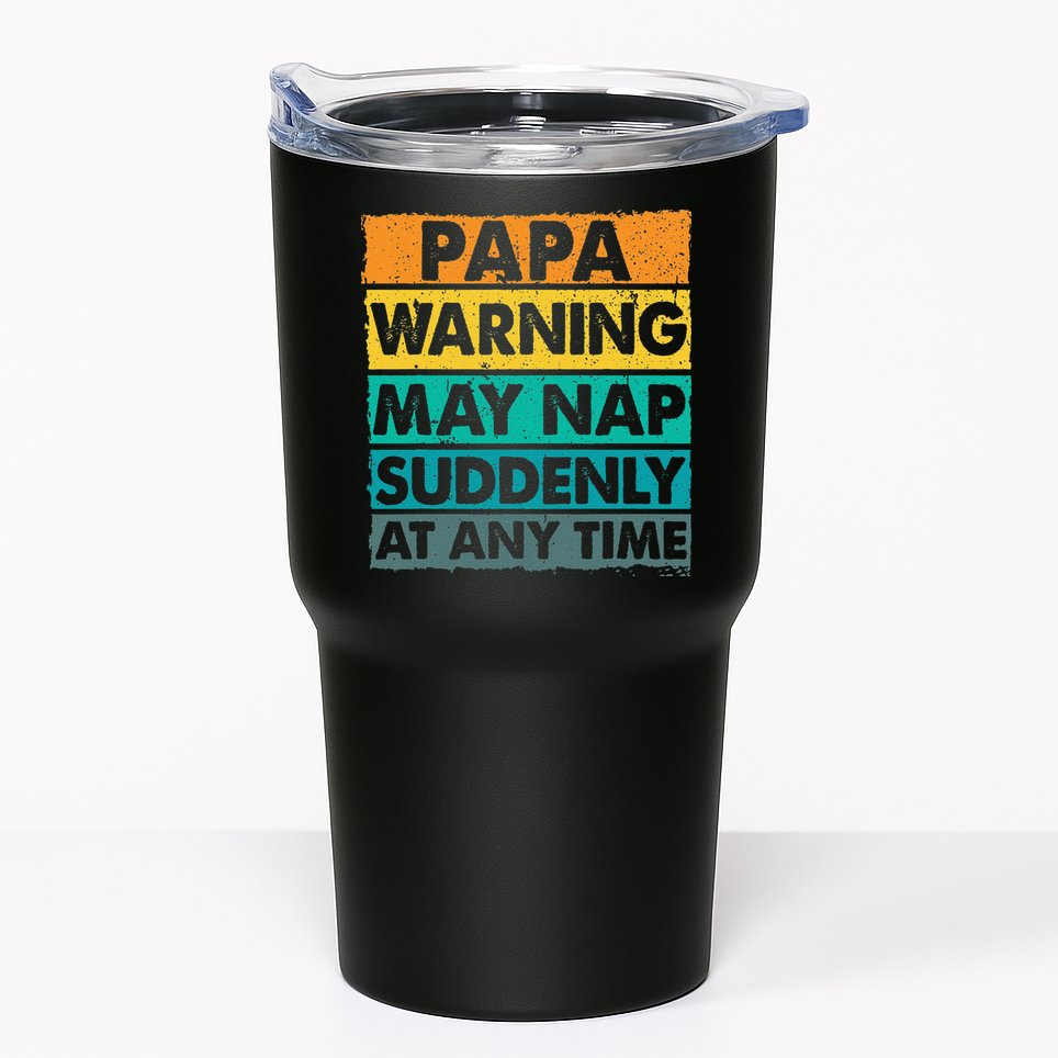 Papa Warning May Nap Suddenly At Any Time Vintage Father Day Tumbler