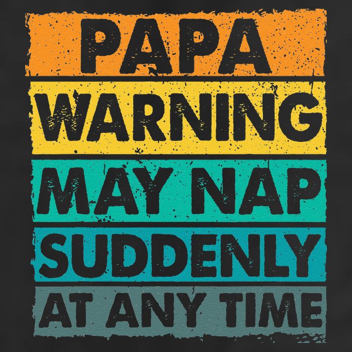Papa Warning May Nap Suddenly At Any Time Vintage Father Day Hat